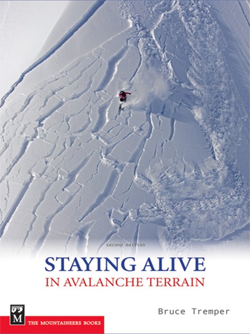 Title details for Staying Alive In Avalanche by Bruce Tremper - Available